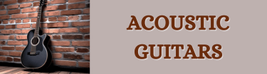 ACOUSTIC GUITARS